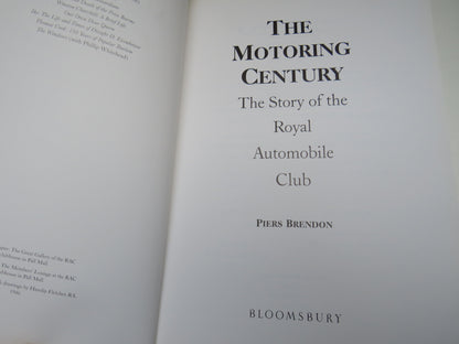 The Motoring Century The Story of the Royal Automobile Club By Piers Brendon 1997