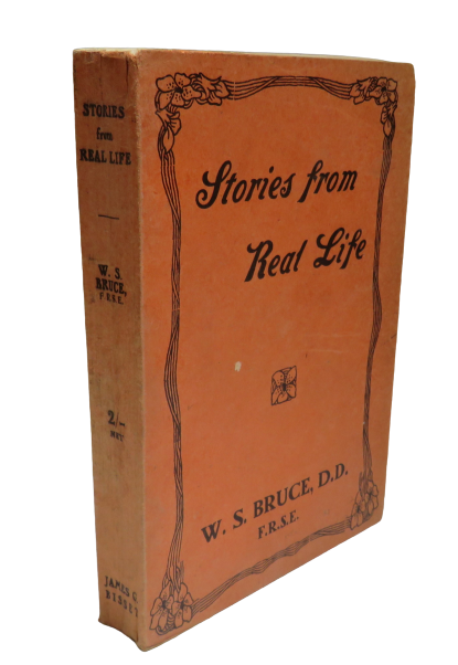 Stories from Real Life by W. S. Bruce, 1929 book front cover