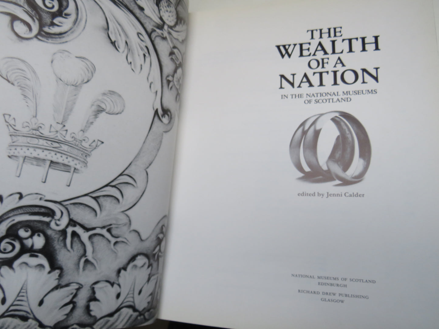 The Wealth of a Nation In The National Museums of Scotland 1989