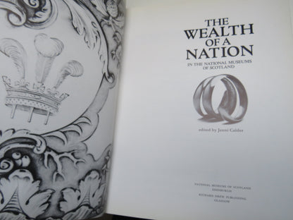 The Wealth of a Nation In The National Museums of Scotland 1989