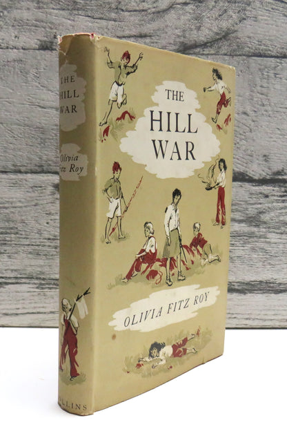 The Hill War By Olivia Fitz Roy 1950
