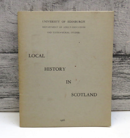 Local History In Scotland Report of Residential Course At Carberry Tower, Musselburgh, Midlothian 19th to 21st November 1965