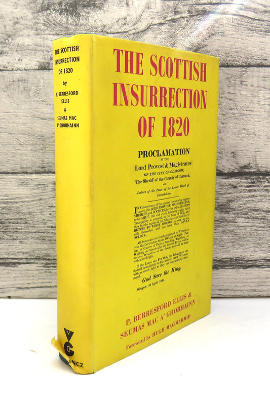 The Scottish Insurrection of 1820 By P. Berresford Ellis and Seumas Mac A'Ghobhainn 1970, front cover