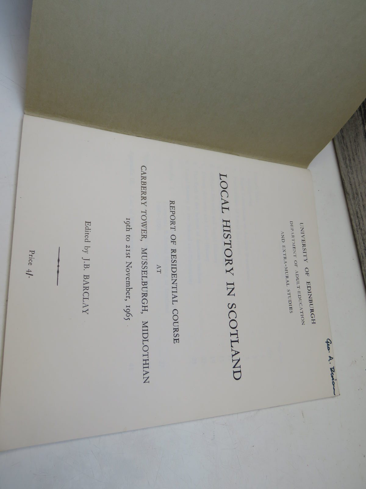 Local History In Scotland Report of Residential Course At Carberry Tower, Musselburgh, Midlothian 19th to 21st November 1965
