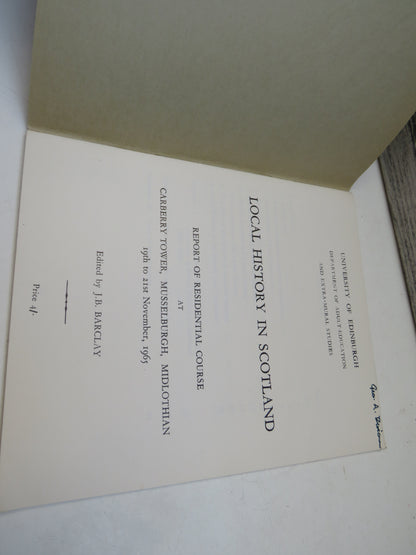 Local History In Scotland Report of Residential Course At Carberry Tower, Musselburgh, Midlothian 19th to 21st November 1965