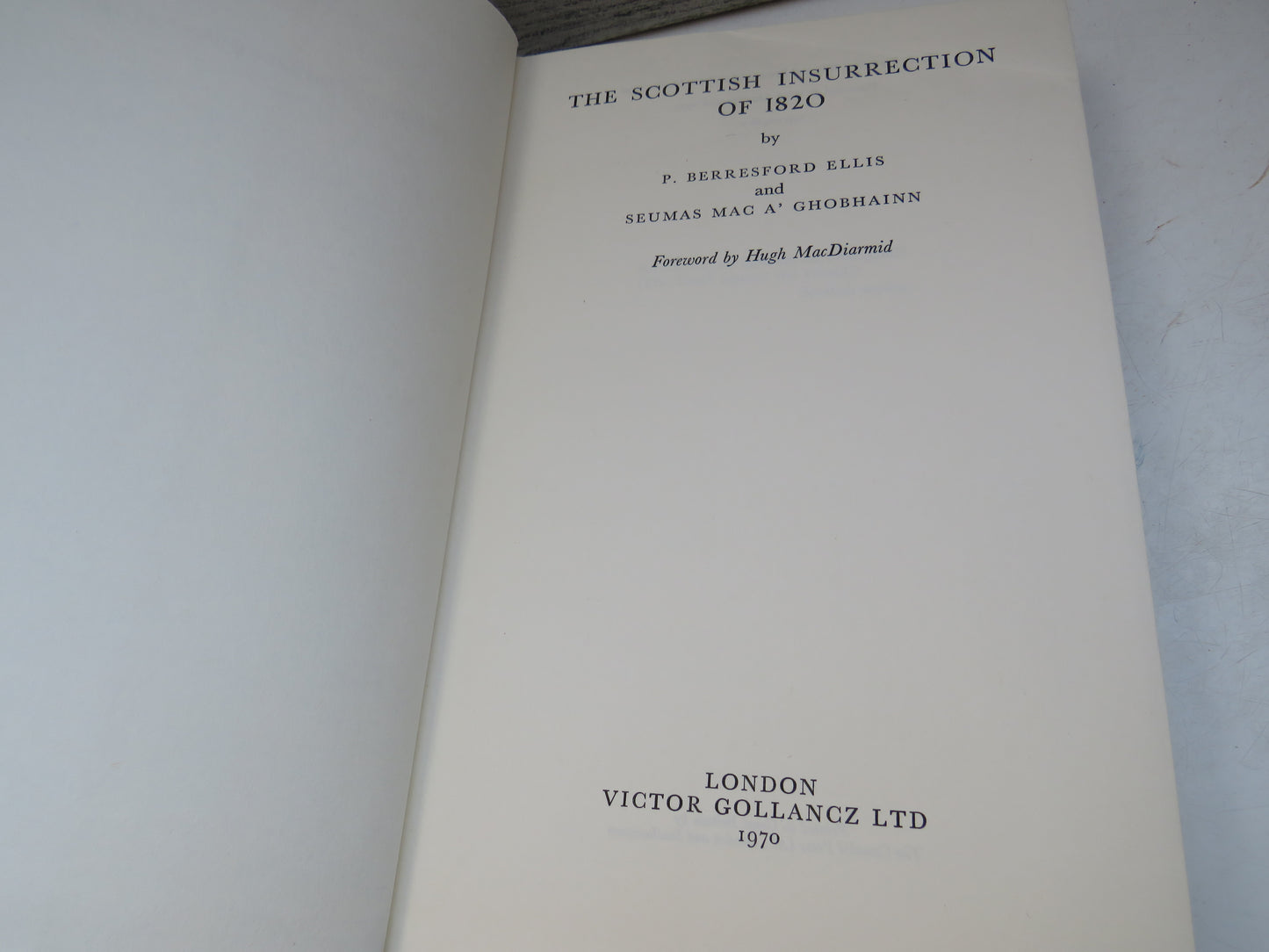 The Scottish Insurrection of 1820 By P. Berresford Ellis and Seumas Mac A'Ghobhainn 1970, book image 5