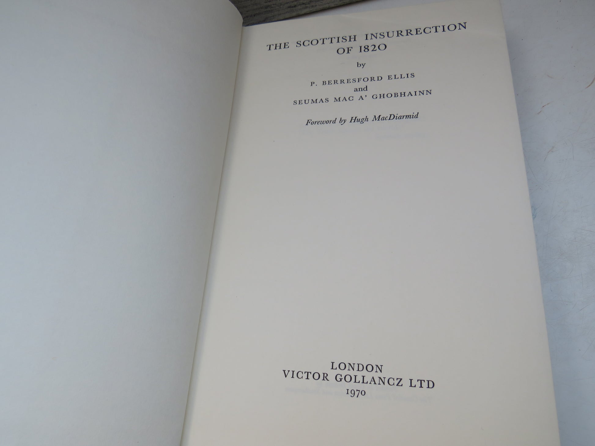 The Scottish Insurrection of 1820 By P. Berresford Ellis and Seumas Mac A'Ghobhainn 1970, book image 5