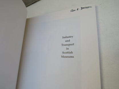 Industry and Transport In Scottish Museums By J.R. Hume & J.D. Storer 1997