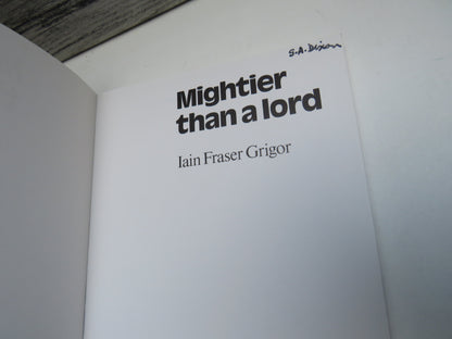 Mightier Than a Lord By Iain Fraser Grigor 1979