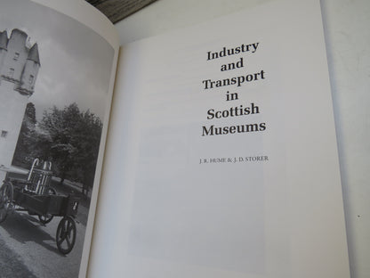 Industry and Transport In Scottish Museums By J.R. Hume & J.D. Storer 1997