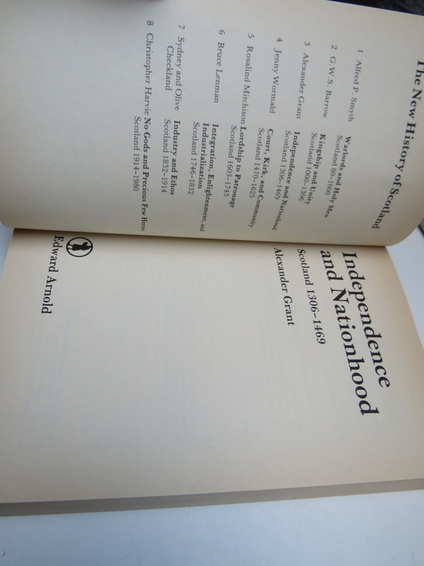 Independence and Nationhood Scotland 1306-1469 By Alexander Grant 1984