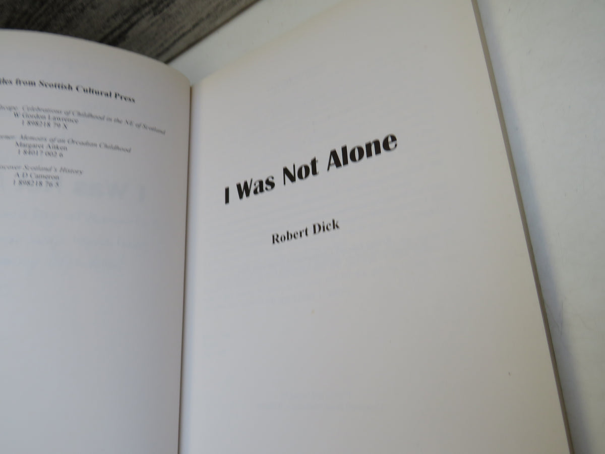 I Was Not Alone By Robert Dick 1997 book image 4