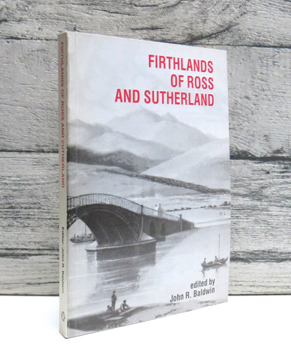 Firthlands of Ross and Sutherland Edited By John R. Baldwin 1986
