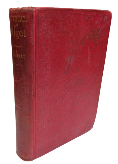 Fortunes of Nigel by Sir Walter Scott, 1897 book front cover