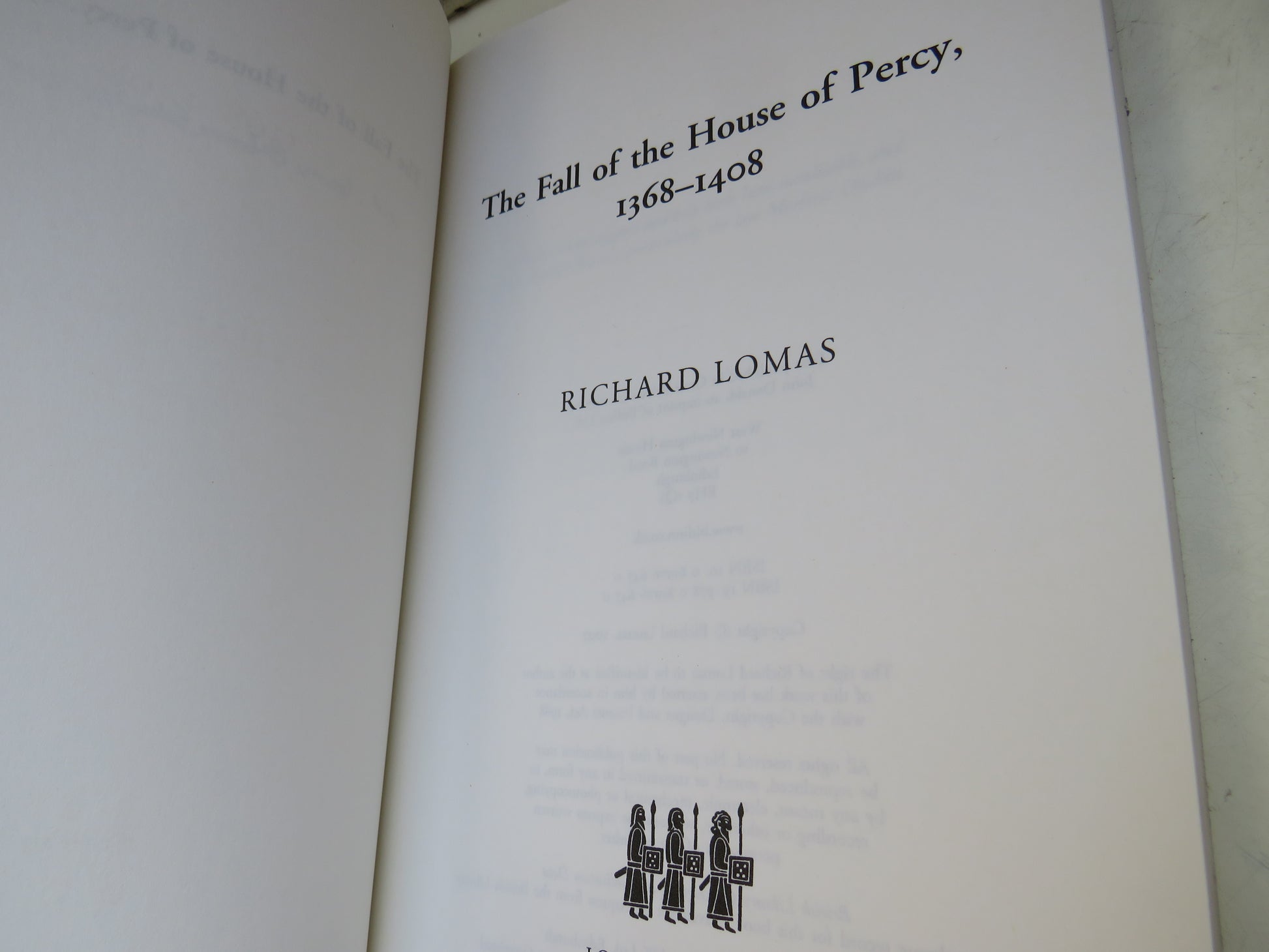The Fall of the House of Percy 1368-1408 By Richard Lomas 2007, book image 4