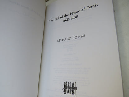 The Fall of the House of Percy 1368-1408 By Richard Lomas 2007 book image 4