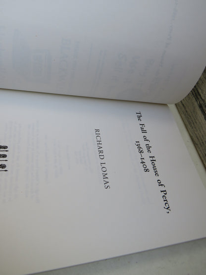 The Fall of the House of Percy 1368-1408 By Richard Lomas 2007 book image 4