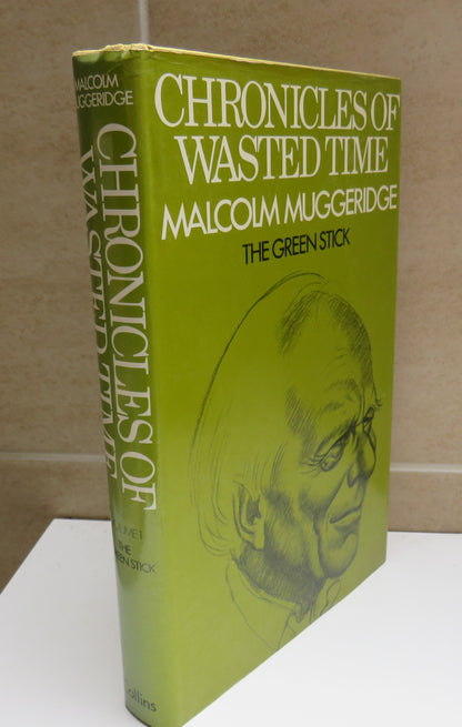 Chronicles of Wasted Time by Malcolm Muggeridge, Volume I The Green Stick, 1972 book image 2