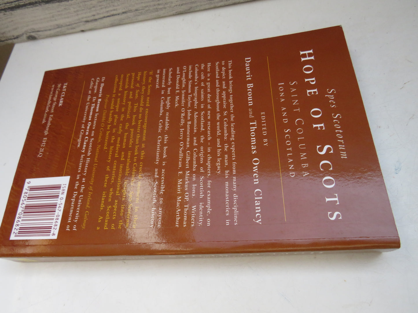 Spes Scotorum Hope of Scots Saint Columba, Iona and Scotland Edited By Dauvit Broun and Thomas Owen Clancy 1999, book image 2