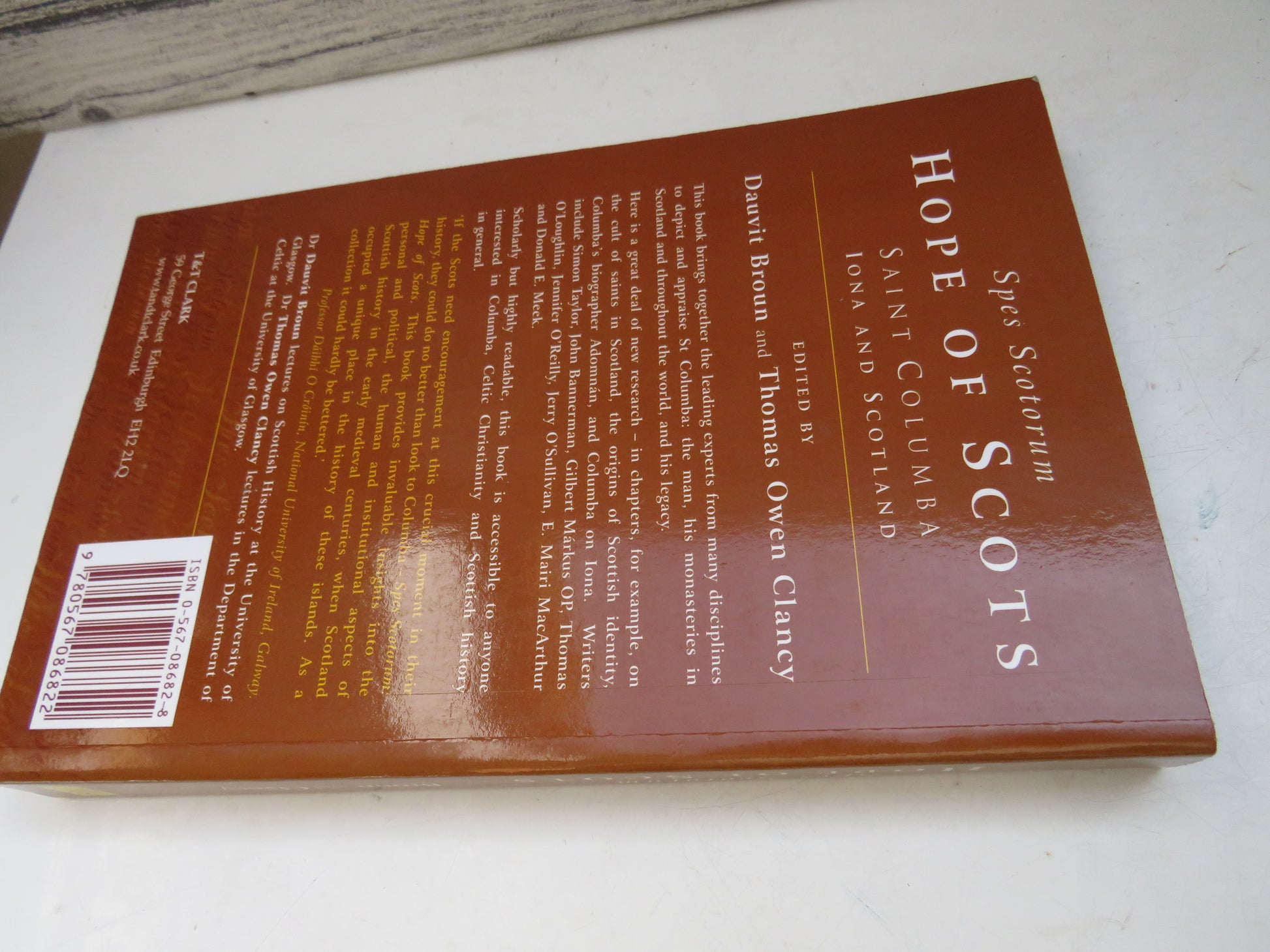 Spes Scotorum Hope of Scots Saint Columba, Iona and Scotland Edited By Dauvit Broun and Thomas Owen Clancy 1999, book image 2