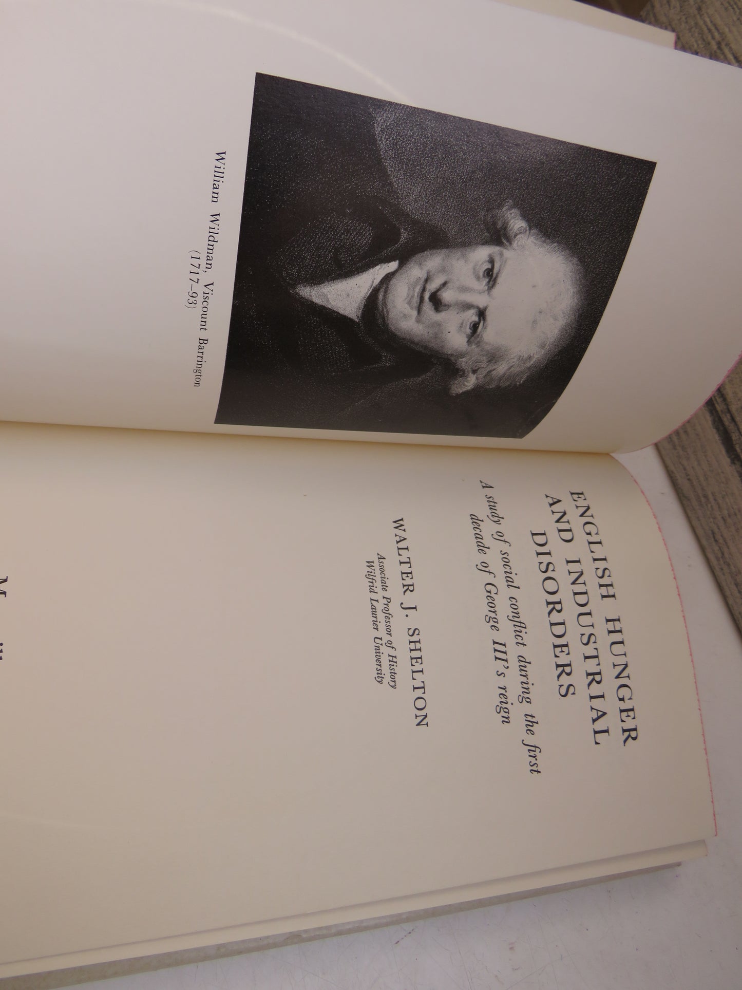 English Hunger and Industrial Disorders A Study of Social Conflict During The First Decade of George III's Reign By Walter J. Shelton 1973, book image 4