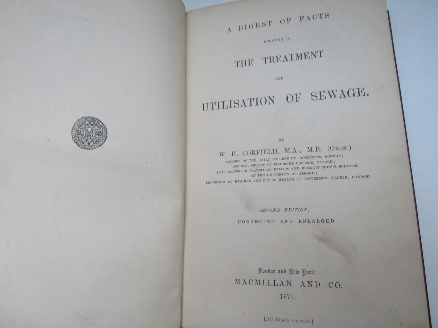 A Digest of Facts Relating To The Treatment and Utilization of Sewage By W. H. Corfield 1871