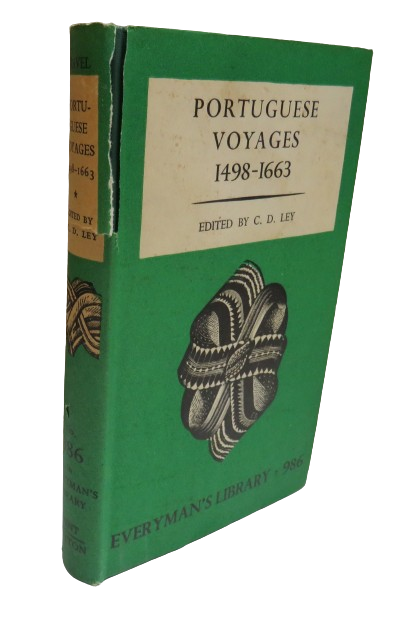 Portuguese Voyages 1498-1663 Edited By Charles David Ley 1947 book front cover