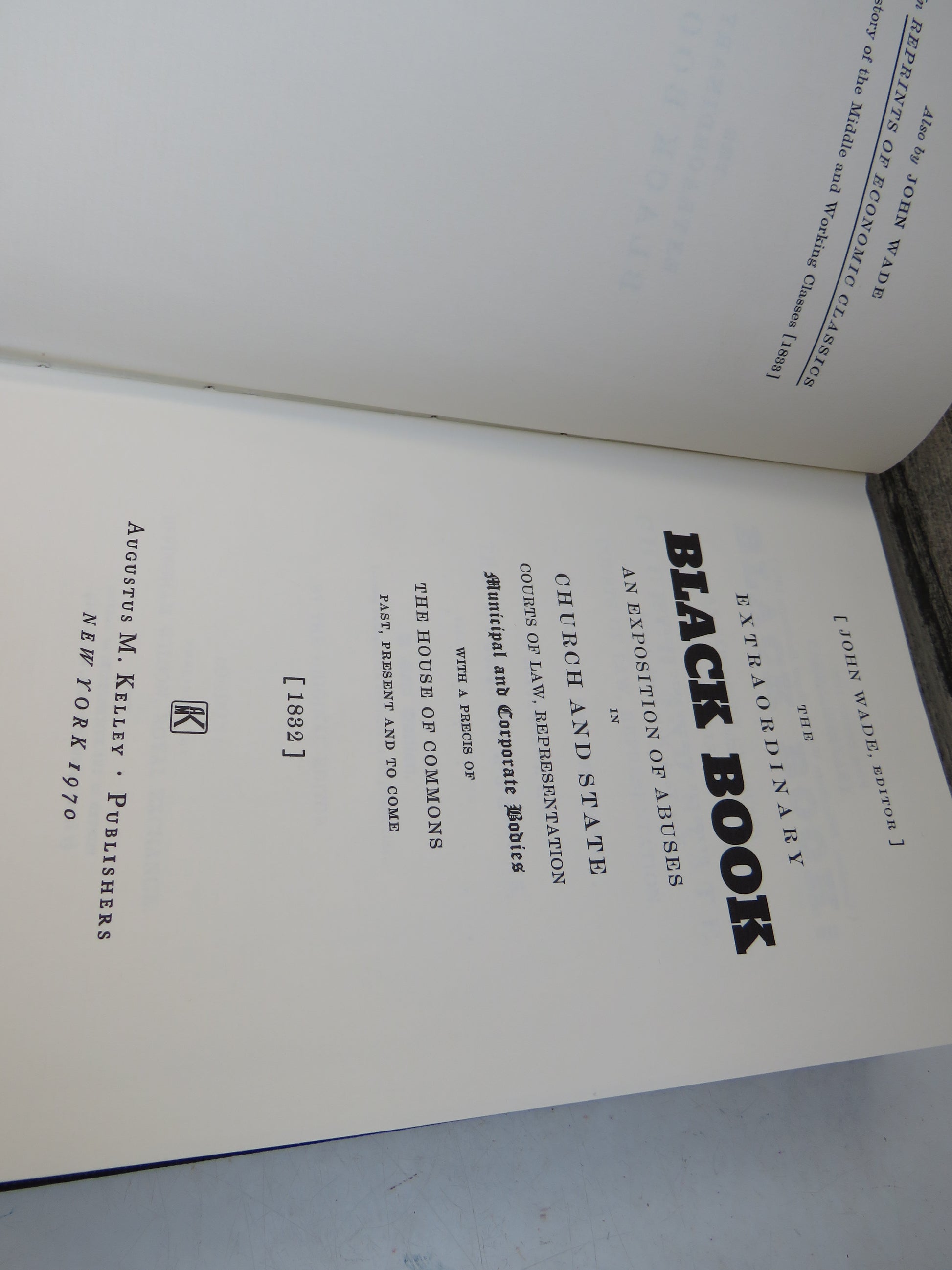 The Extraordinary Black Book An Exposition of Abuses In Church and State Courts of Law, Representation Municipal and Corporate Bodies With A Precis of The House of Commons Past, Present and To Come 1832 - 1970 Reprint, book image 4