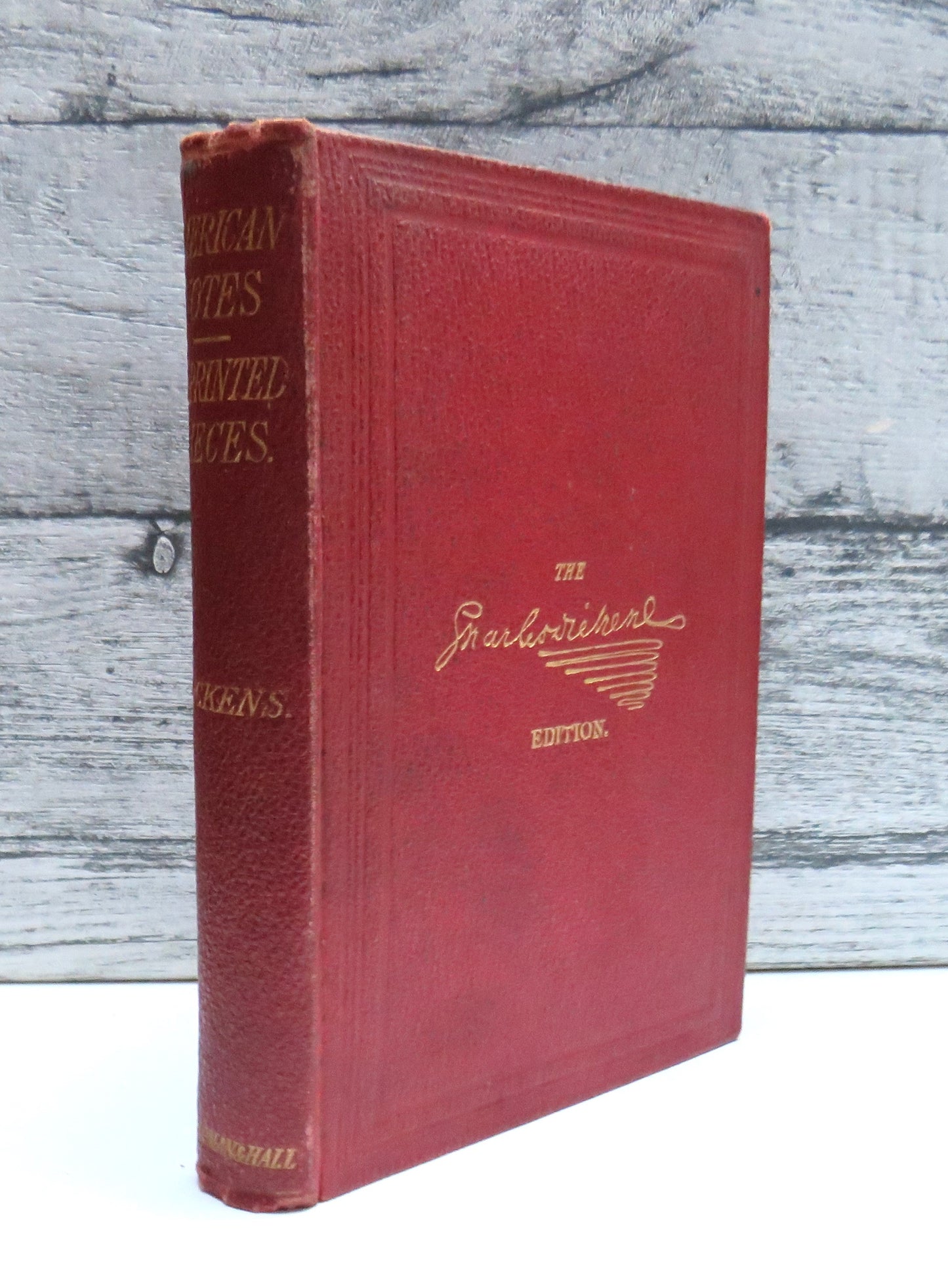 American Notes, and Reprinted Pieces By Charles Dickens 1868