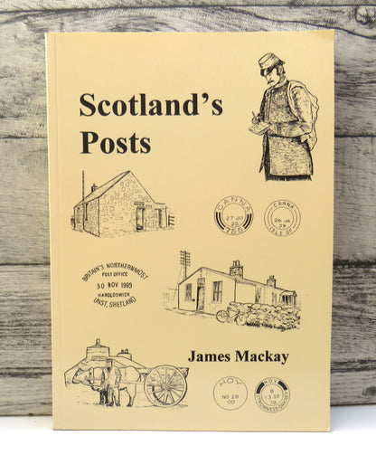 Scotland's Posts By James A. Mackay 2000 book front cover