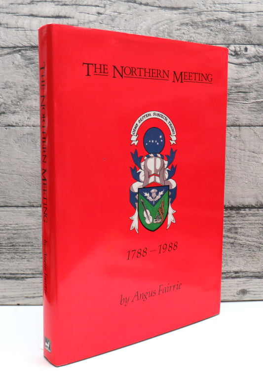 The Northern Meeting 1788-1988 By Angus Fairrie 1988, front cover