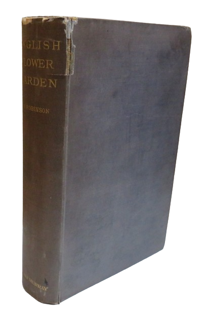 The English Flower Garden and Home Grounds of Hardy Trees and Flowers Only By W. Robinson With Engra book front cover