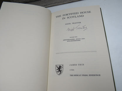 The Fortified House In Scotland By Nigel Tranter Volume Four Aberdeenshire, Angus and Kincardineshire Author Signed 1986