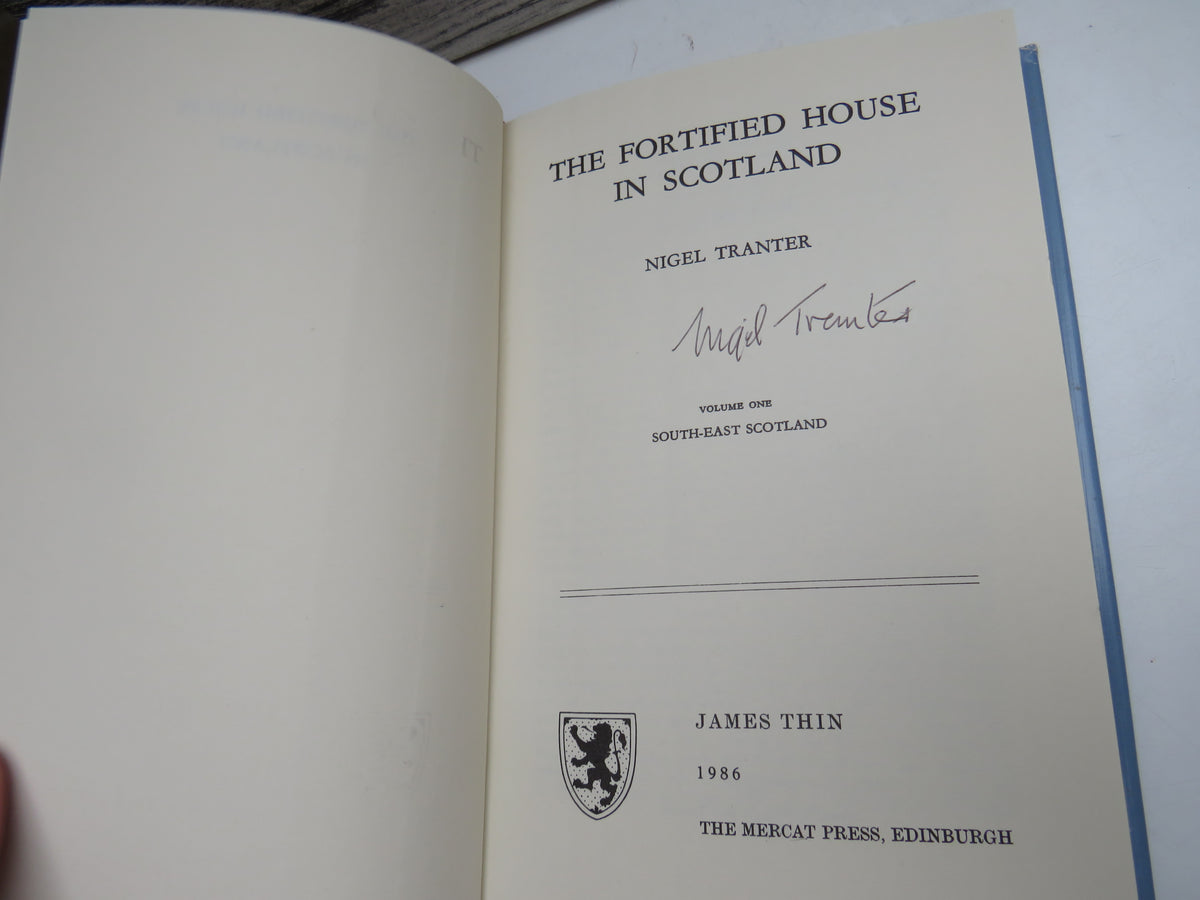 The Fortified House In Scotland By Nigel Tranter Volume One South-East Scotland Author Signed