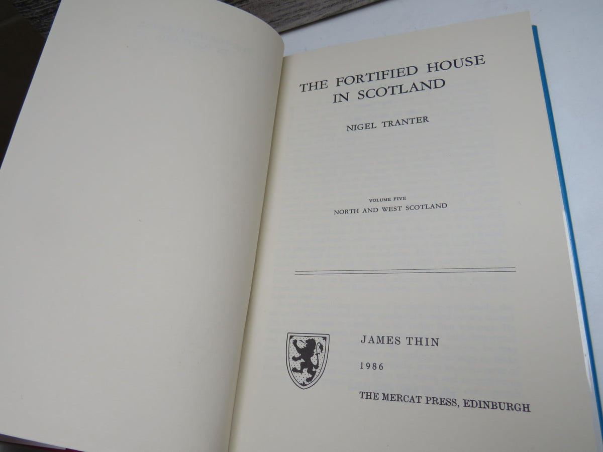 The Fortified House In Scotland By Nigel Tranter Volume Five North West Scotland 1986