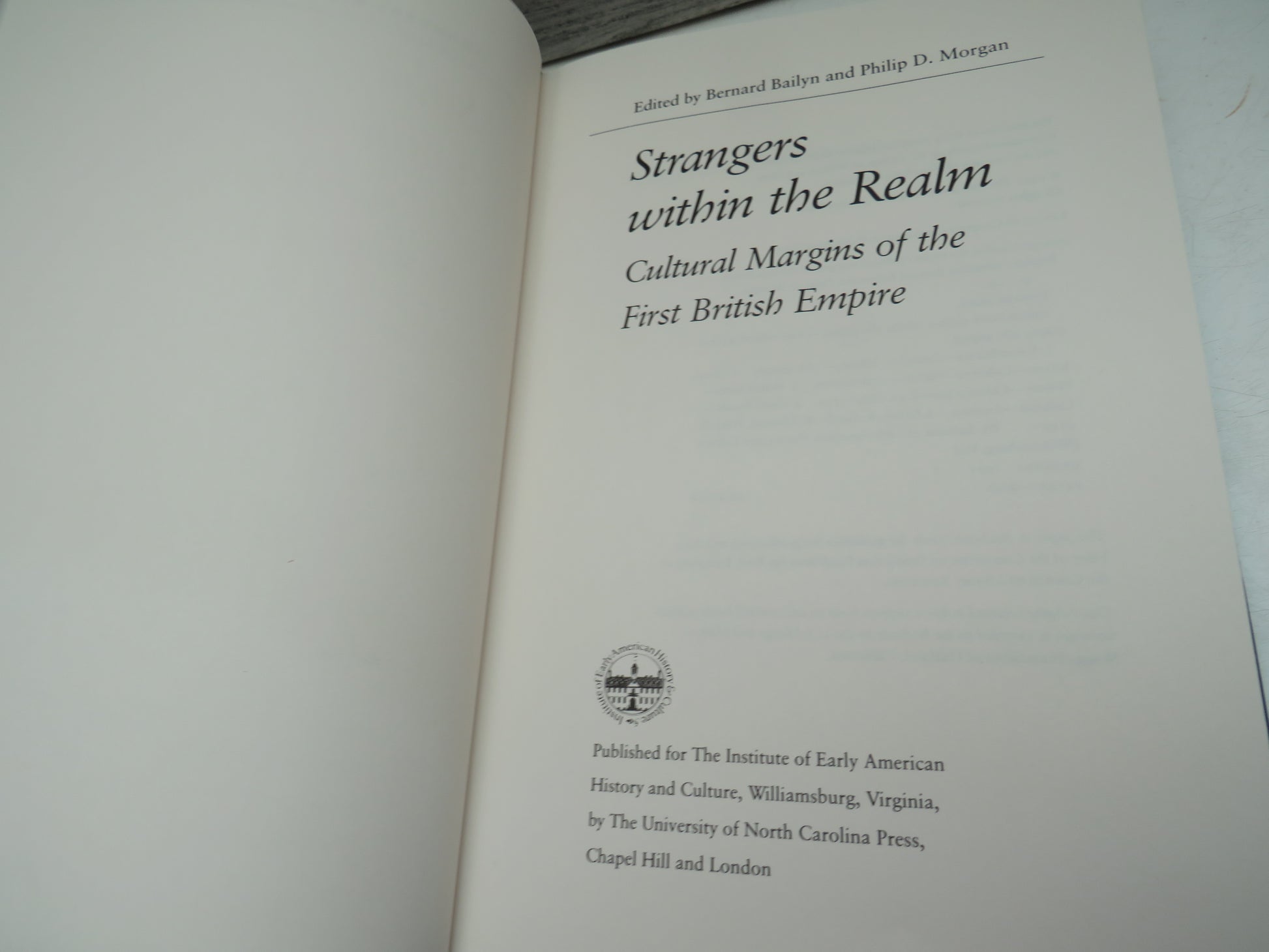 Strangers Within The Realm Cultural Margins of the First British Empire Edited By Bernard Bailyn and Philip D. Morgan 1991, book image 4