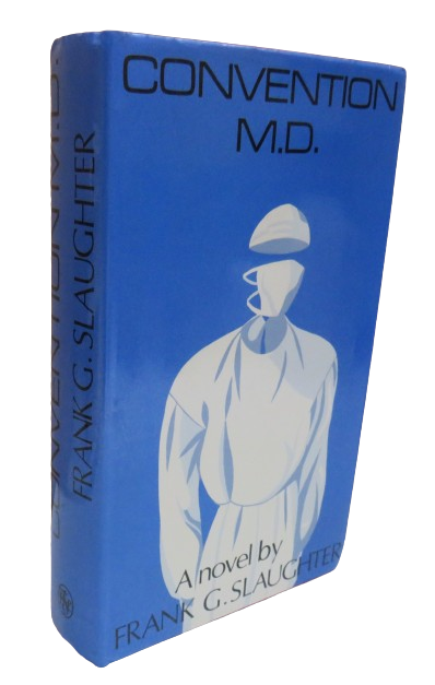 Convention, M.D. By Frank G. Slaughter 1974 book front cover