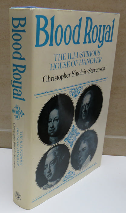 Blood Royal The Illustrious House of Hanover By Christopher Sinclair-Stevenson 1979 book image 2