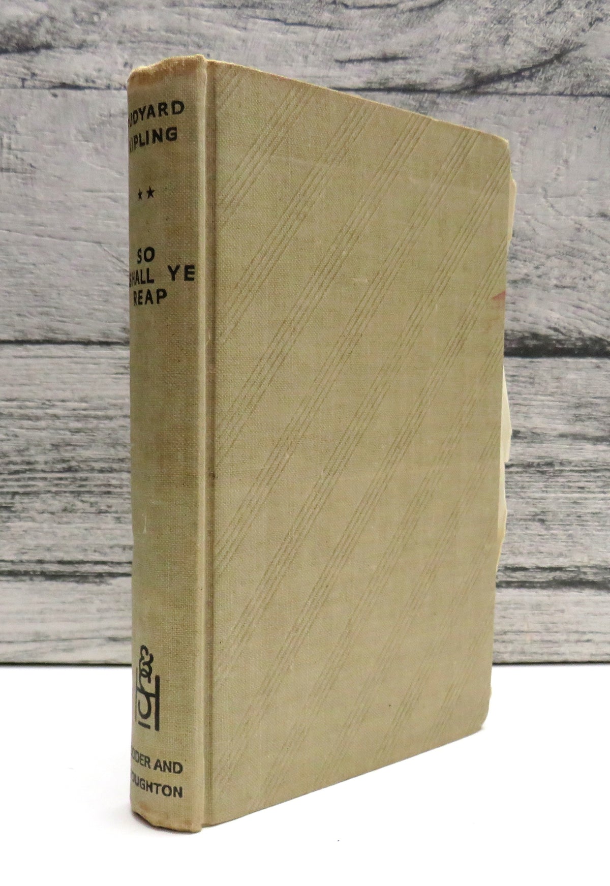 So Shall Ye Reap Poems For These Days By Rudyard Kipling 1941