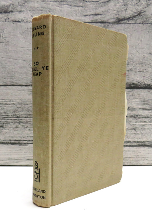 So Shall Ye Reap Poems For These Days By Rudyard Kipling 1941 book front cover