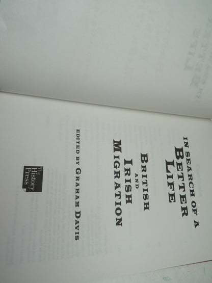 In Search of a Better Life British and Irish Migration Edited By Graham Davis 2011 book image 4