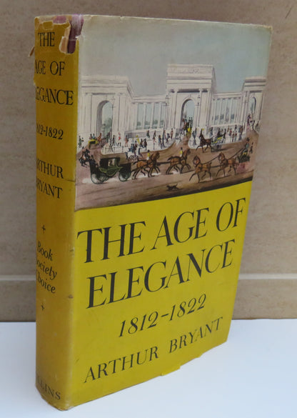 The Age of Elegance 1812-1822 By Arthur Bryant 1950 book image 2