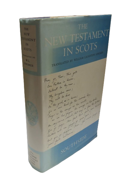 The New Testament In Scots Translated By William Laughton Lorimer 1983 book front cover