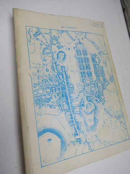 The Streets of Edinburgh A Notebook Explaining The Origins and Derivations of the Streets and Closes of the City With 300 Illustrations and Maps