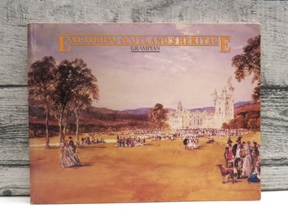 Exploring Scotland's Heritage Grampian By Ian A G Shepherd 1986