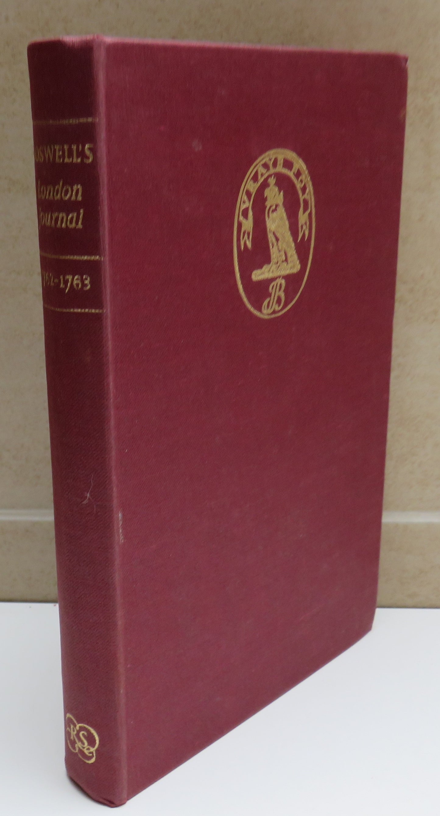 Boswell's London Journal 1762-1763 As First Published in 1950 From The Original MSS