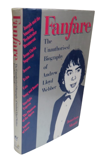 Fanfare The Unauthorised Biography of Andrew Lloyd Webber By Jonathan Mantle book front cover