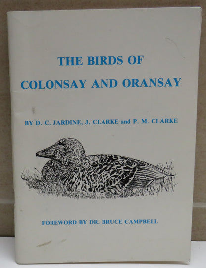 The Birds of Colonsay and Oransay By D.C. Jardine, J Clarke and P.M. Clarke book image 2