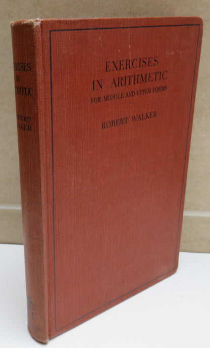 Exercises In Arithmetic For Middle and Upper Forms by Robert Walker 1935 book image 2