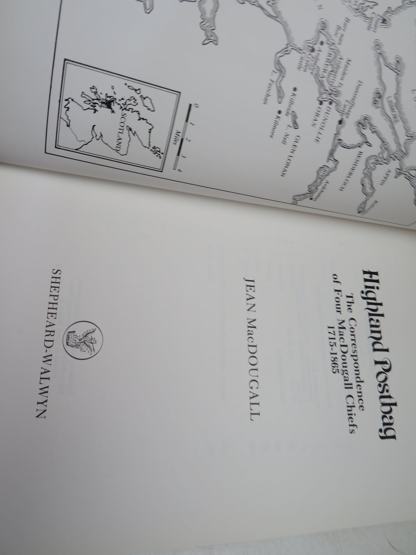 Highland Postbag The Correspondence of Four MacDougall Chiefs 1715-1865 By Jean MacDougall 1984